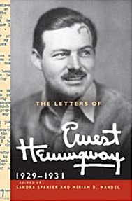 The Letters of Ernest Hemingway, 1929-1931, edited by Sandra Spanier and Miriam Mandel